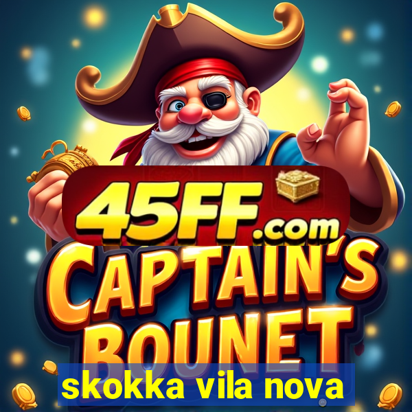 skokka vila nova